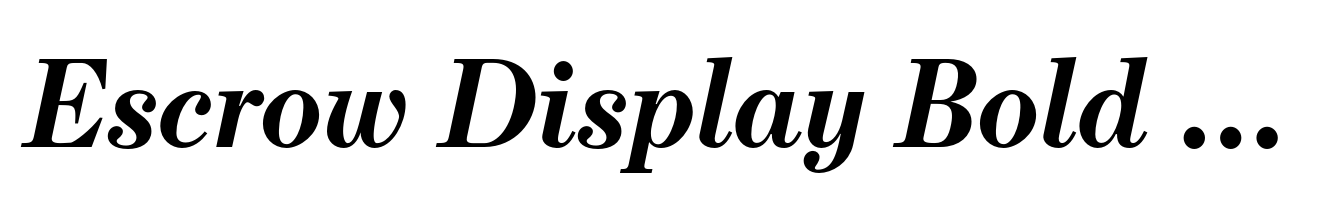 Escrow Display Bold Italic
